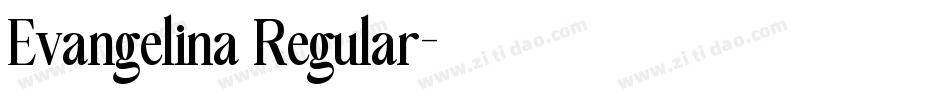 Evangelina Regular字体转换